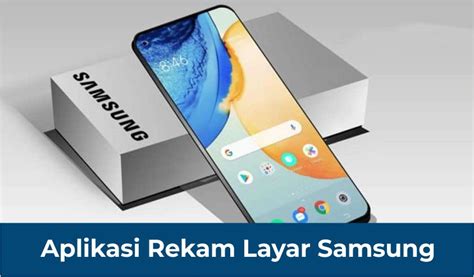 Aplikasi Rekam Layar Samsung