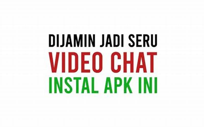 Aplikasi Video Chat Acak Android Gratis
