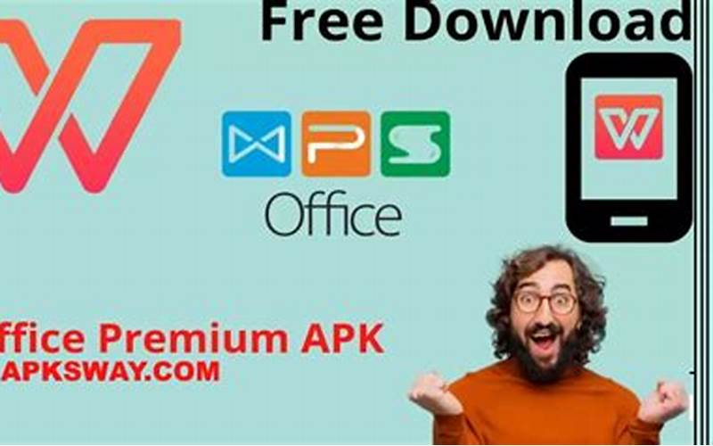 Aplikasi Wps Office Mod Apk: Solusi Lengkap Untuk Kebutuhan Productivity Anda