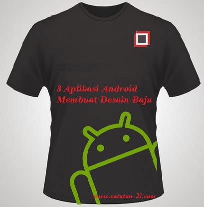 Aplikasi Android Untuk Membuat Desain Kaos