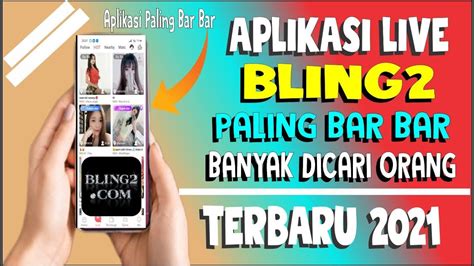 Aplikasi Bling2 Live Bar Bar: Menambah Seru Hangout di Indonesia