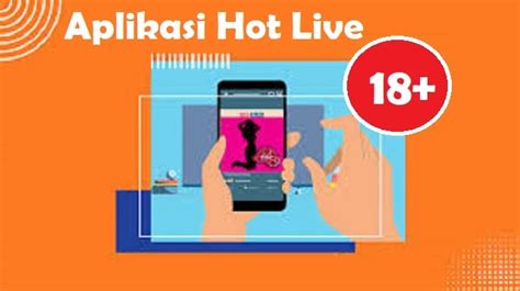 Aplikasi Live Hot Di Play Store