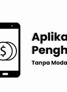 Belajar Aplikasi Menghasilkan Uang Tanpa Modal di Indonesia