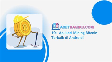 Aplikasi Mining Bitcoin Android Terbaik pada Tahun 2019