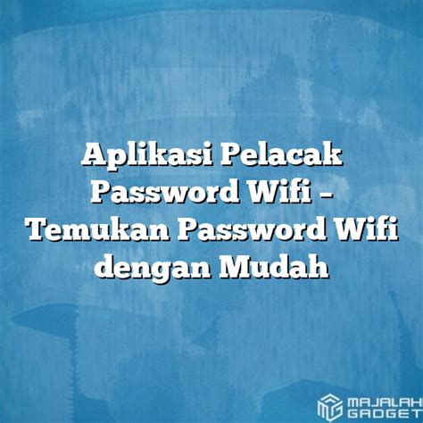 Aplikasi Pelacak Password Wifi