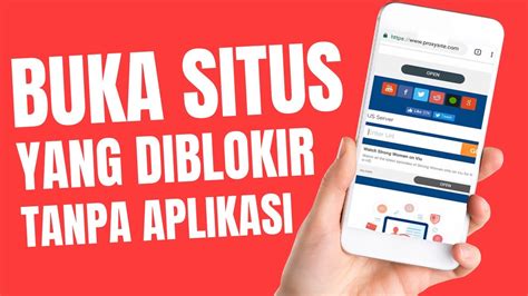 Aplikasi Buka Situs yang Diblokir: Solusi untuk Akses Internet Bebas di Indonesia