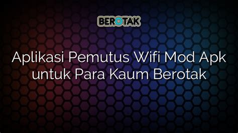 Aplikasi Pemutus WiFi untuk iPhone Indonesia