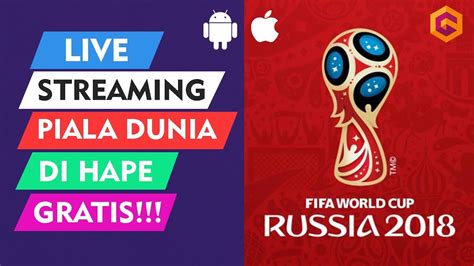 Aplikasi Streaming Piala Dunia 2018