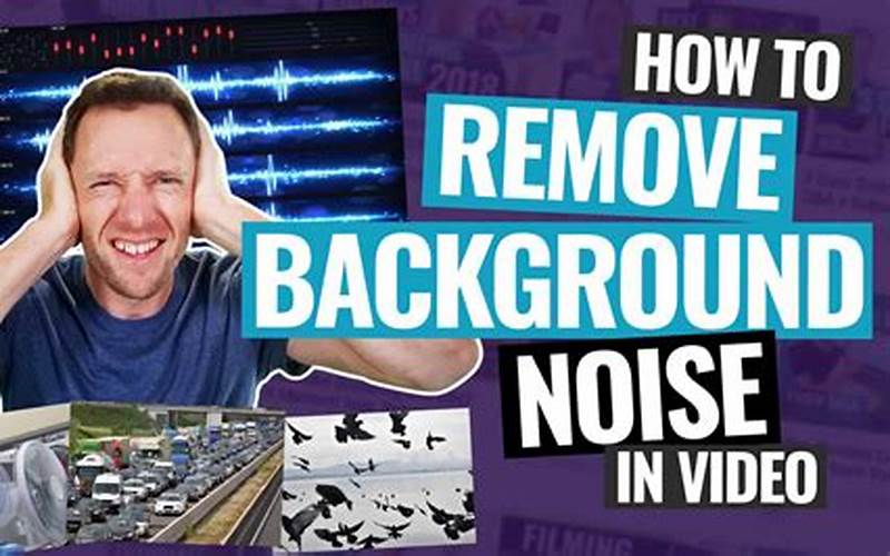 App To Get Rid Of Background Noise In Video