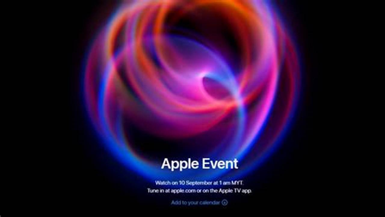 Apple September Event 2024 Time And Date