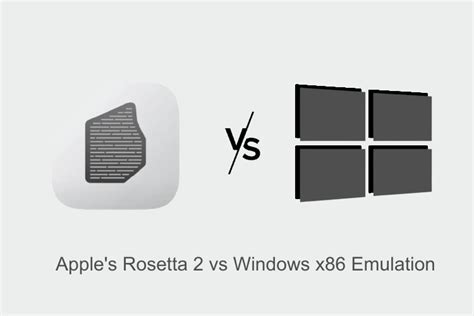 Apple’s Rosetta 2 vs Windows x86 Emulation: Everything You Need to Know