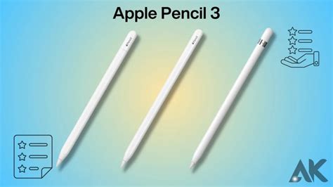 Apple Pencil 3 Rumored Design and Features