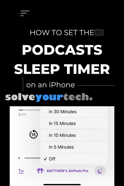 Drift Off into Dreamland with Ease: Introducing Apple Podcast's Cutting-Edge Sleep Timer Feature