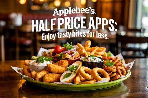 Get Half Off Delicious Eats with Applebee's Half Price Apps!