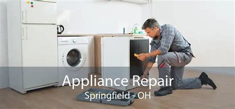 Springfield Appliance Repair Services