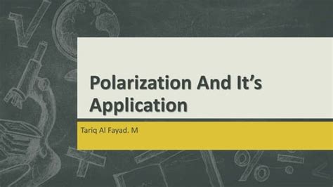 Application of Polarization