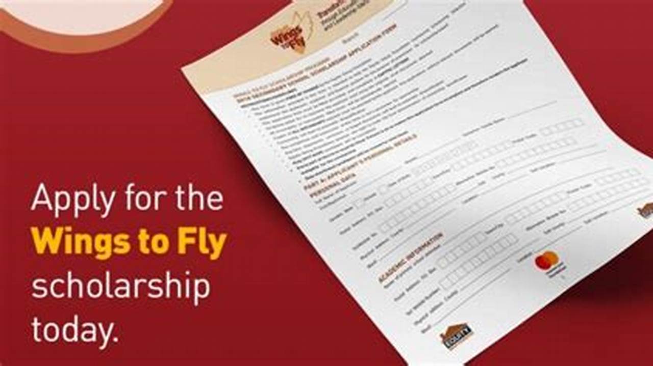 Apply For 2024 Wings To Fly Scholarship Program, Proceed With Filling In Your Application Details (Academic, Family Information, And Evidence Of Need)., 2024