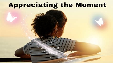 Appreciating the Present While Waiting