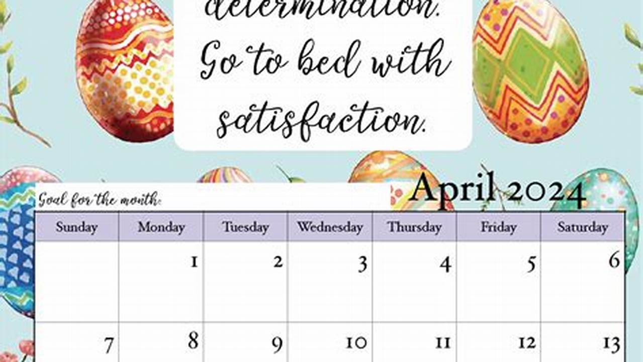 April 2024 Calendar Starting Monday Motivation Quotes