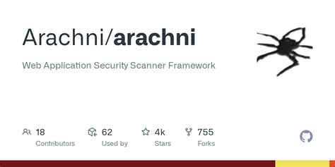 Arachni/arachni: Web Application Security Scanner  - GitHub