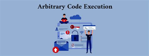 Arbitrary code execution