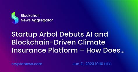 Arbol: Revolutionizing Climate Insurance with AI and Blockchain