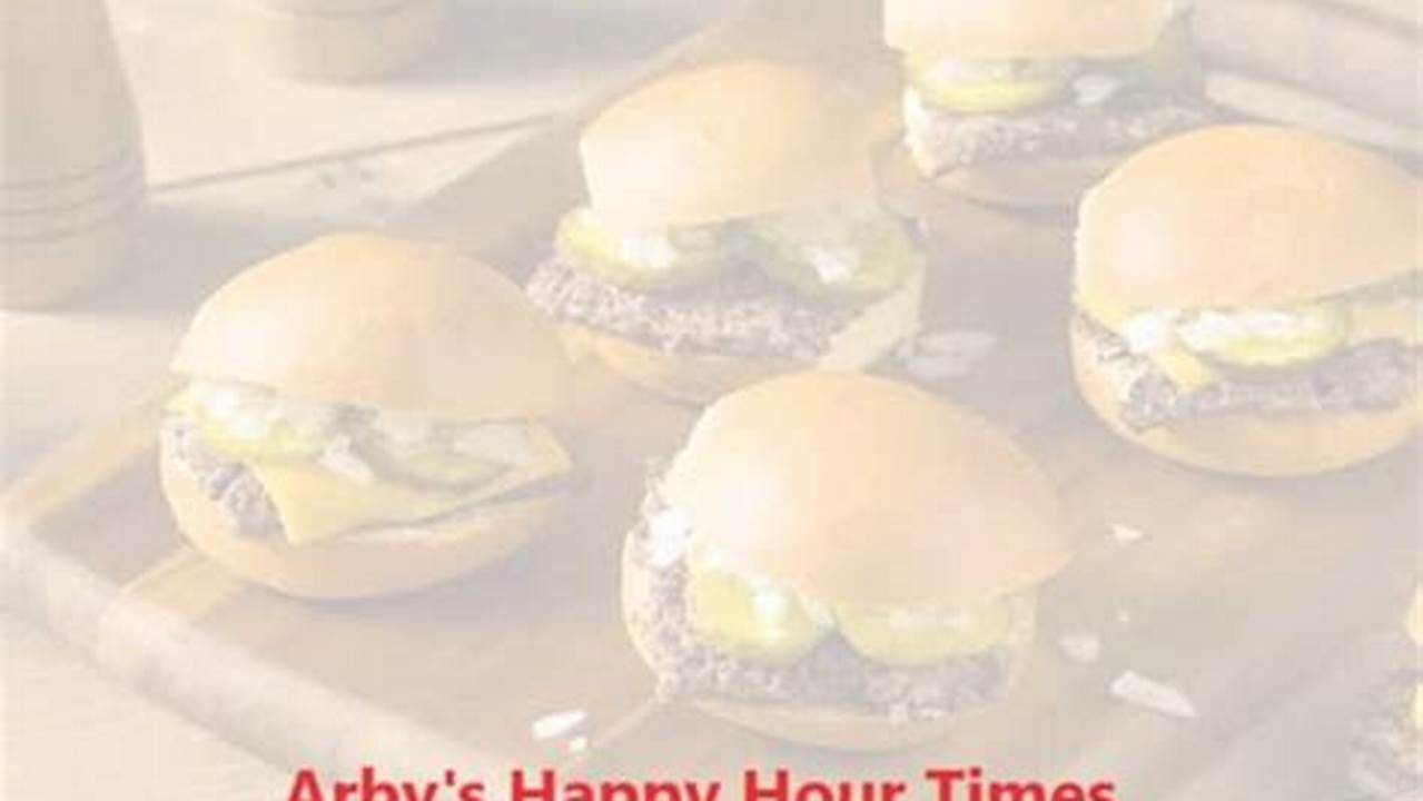 Arbys Happy Hour Menu 2024