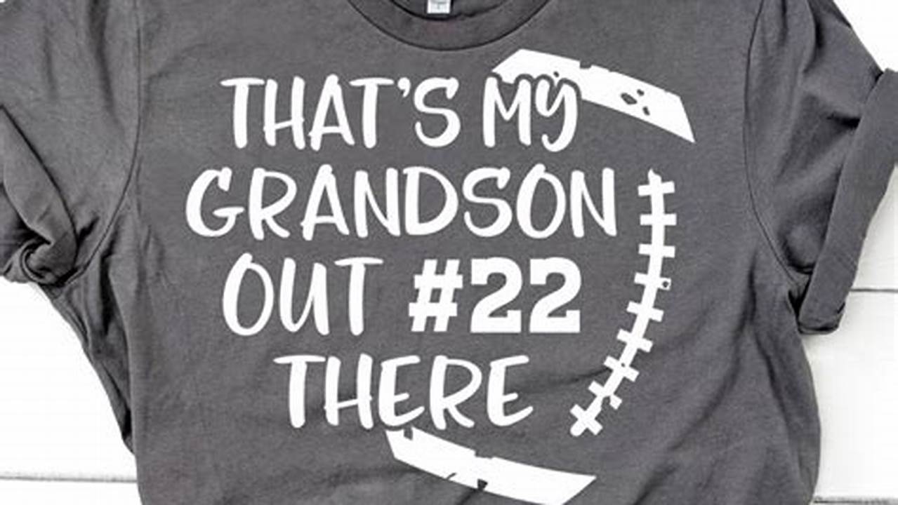 Are There Any Tips For Using "that's My Grandson Out There Football Svg" Designs?, Free SVG Cut Files