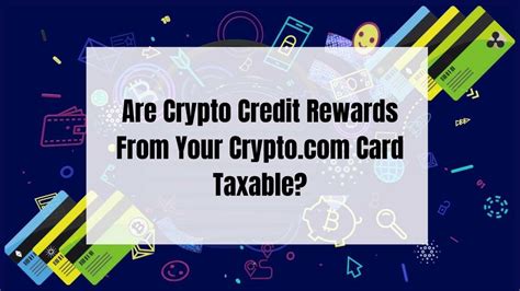 Are Crypto Credit Card Rewards Taxable