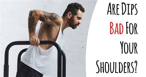 Are Dips Bad For Shoulders