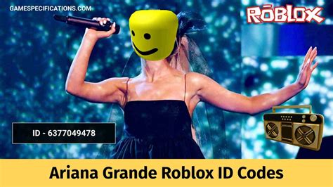Ariana Grande Roblox ID