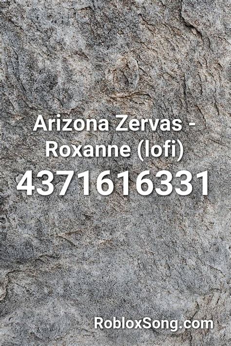 Arizona Zervas - Roxanne (lofi) Roblox ID - Roblox music codes 