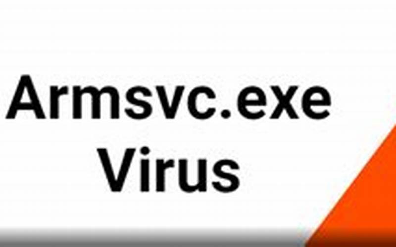 Armsvc.Exe Virus