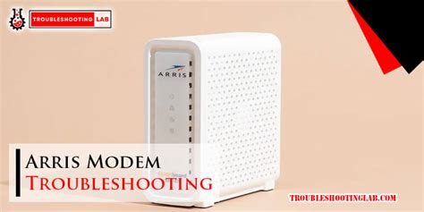 Arris Modem Troubleshooting Methods