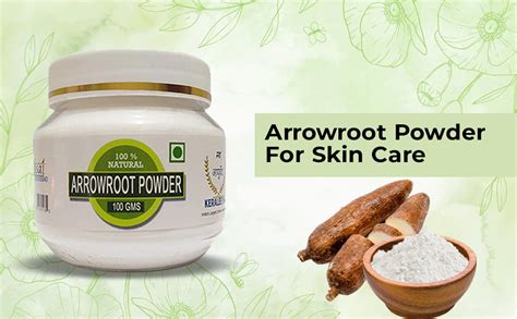 Reveal Your Radiant Glow: Unleash the Magical Powers of Arrowroot Powder for Healthy, Flawless Skin