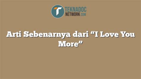 Saya Cinta Kamu Lebih: Menaklukkan Hati Orang Tersayang di Indonesia
