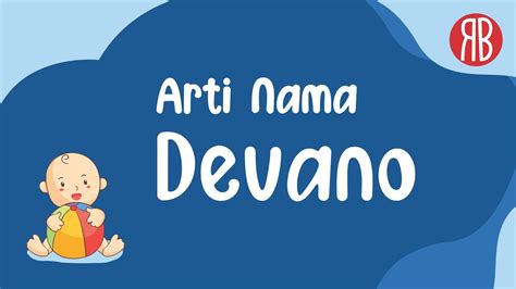 Arti Nama Devano: Makna, Asal, dan Fakta Menarik di Baliknya untuk Kesehatan