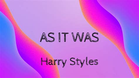 As it was Harry Styles testo traduzione significato canzone