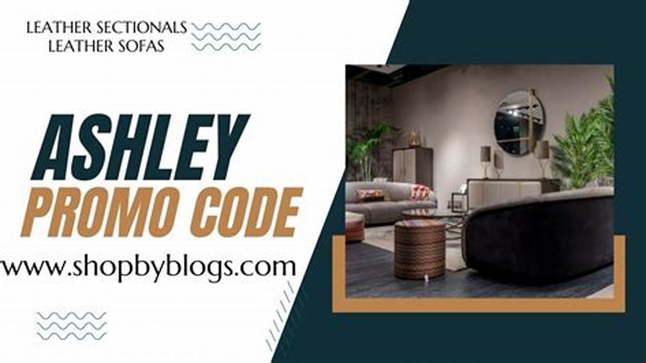 Ashley Promo Code 2024