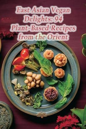 Asian Vegan Delights