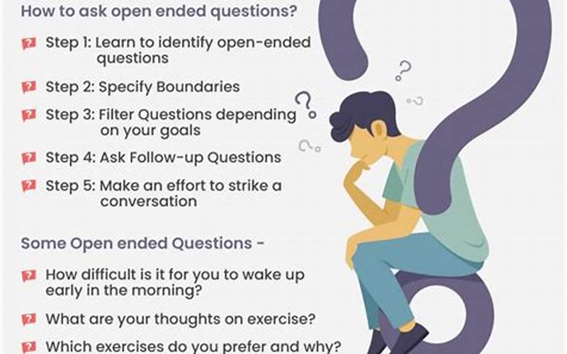Ask Open-Ended Questions