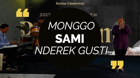 Lagu Monggo Sami Nerek Gusti
