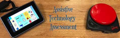 Assessment Assistive Technology