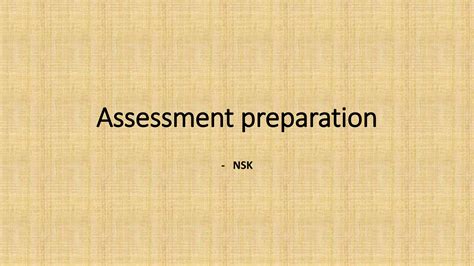 Assessment and Preparation
