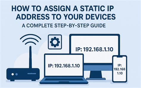Assign a Static IP Address To Your Device
