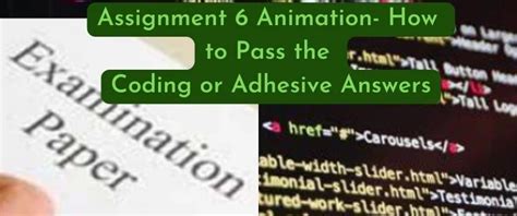 Master the Art of Animation with Assignment 6: A Comprehensive Guide