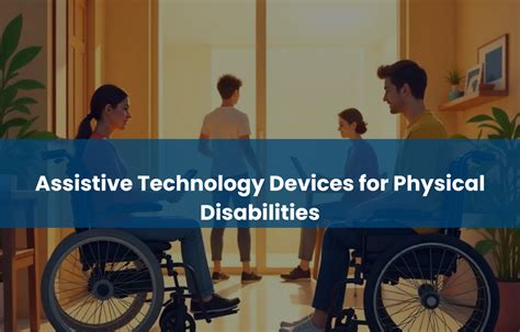 Assistive physical features