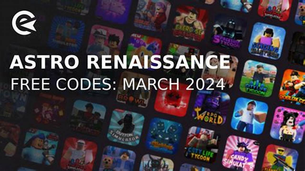 Astro Renaissance Codes 2024 Roblox
