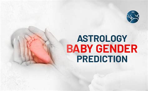 Unlocking the Ancient Wisdom of Astrology: The Ultimate Baby Gender Prediction Guide