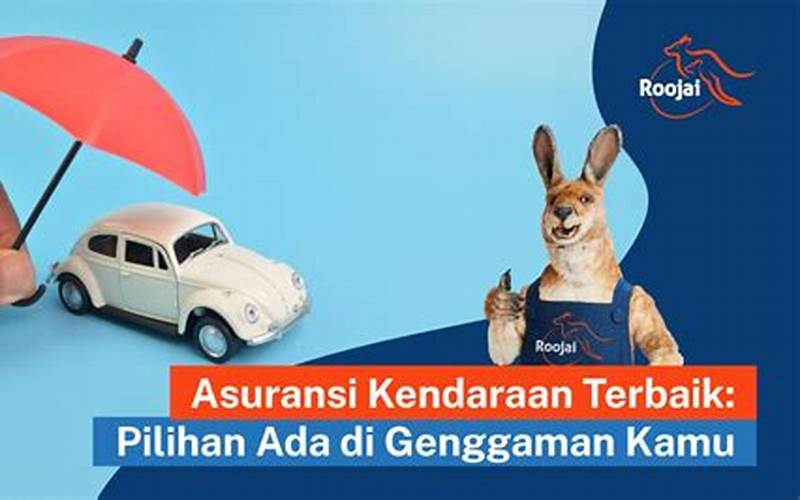 Asuransi Mobil Terbaik: Pilihan Tepat Untuk Kendaraan Anda